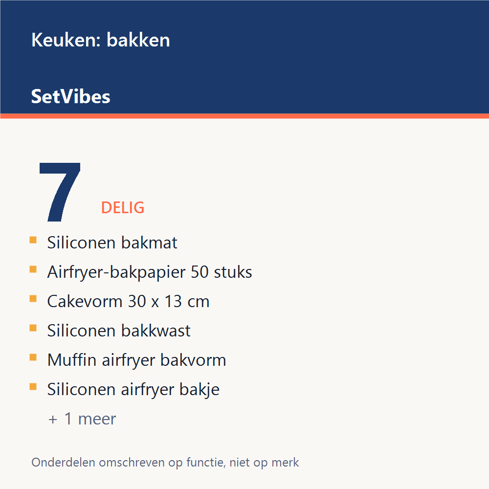 Keuken: bakken Set 7-delig Luxe - overzicht van de 7 onderdelen